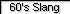 60s Slang